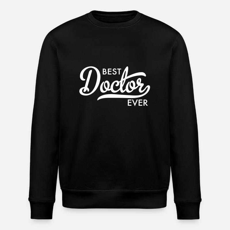 Best Doctor ever - Stanley/Stella Unisex Bio-Sweatshirt ROLLER - Schwarz