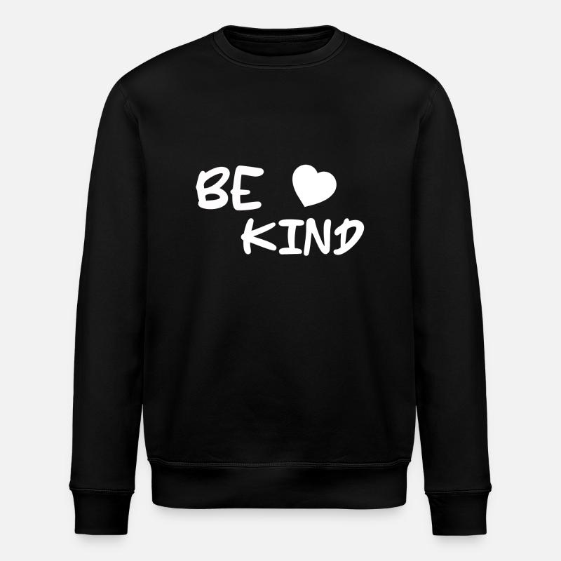 Lettrage Be Kind - Sweat bio ROLLER Stanley/Stella Unisexe - noir