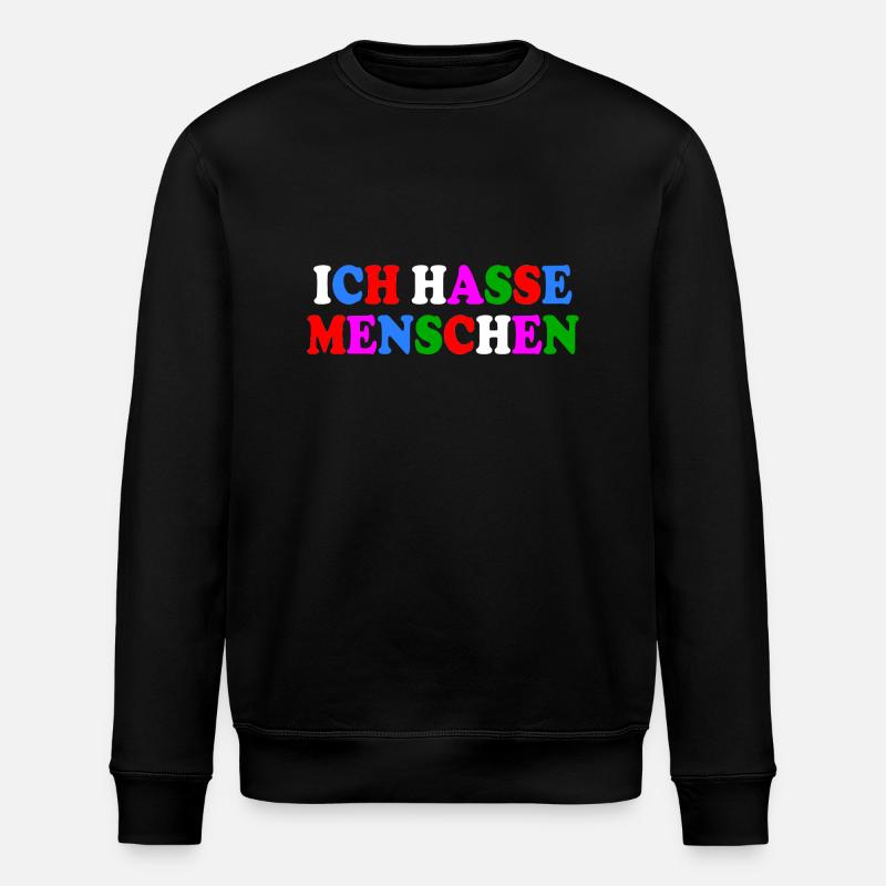 Ich hasse menschen - Stanley/Stella Unisex Bio-Sweatshirt ROLLER - Schwarz