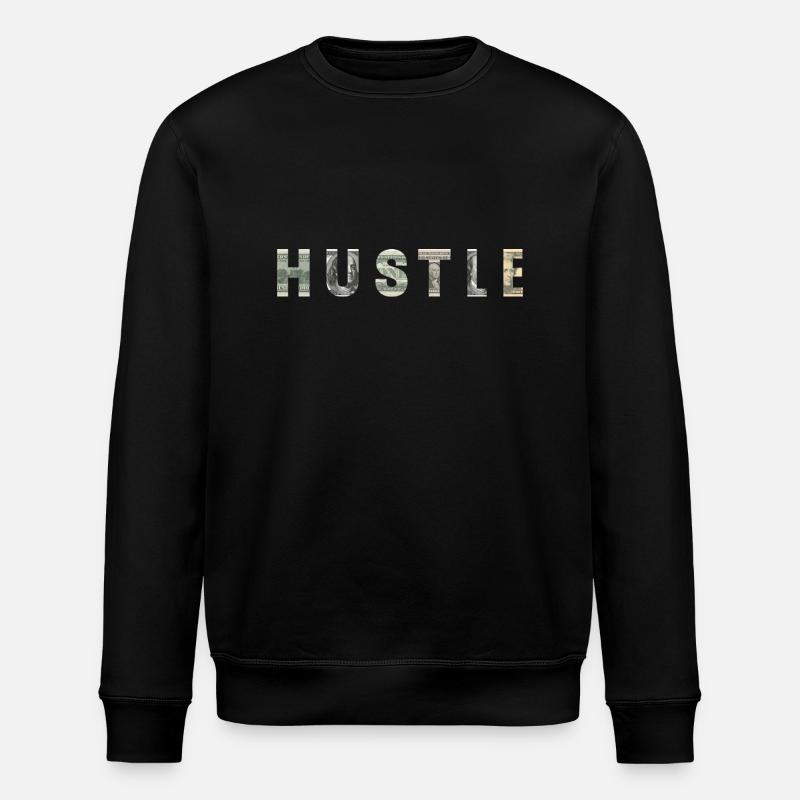 Hustle Money Texture Motivation Inspiration - Sweat bio ROLLER Stanley/Stella Unisexe - noir