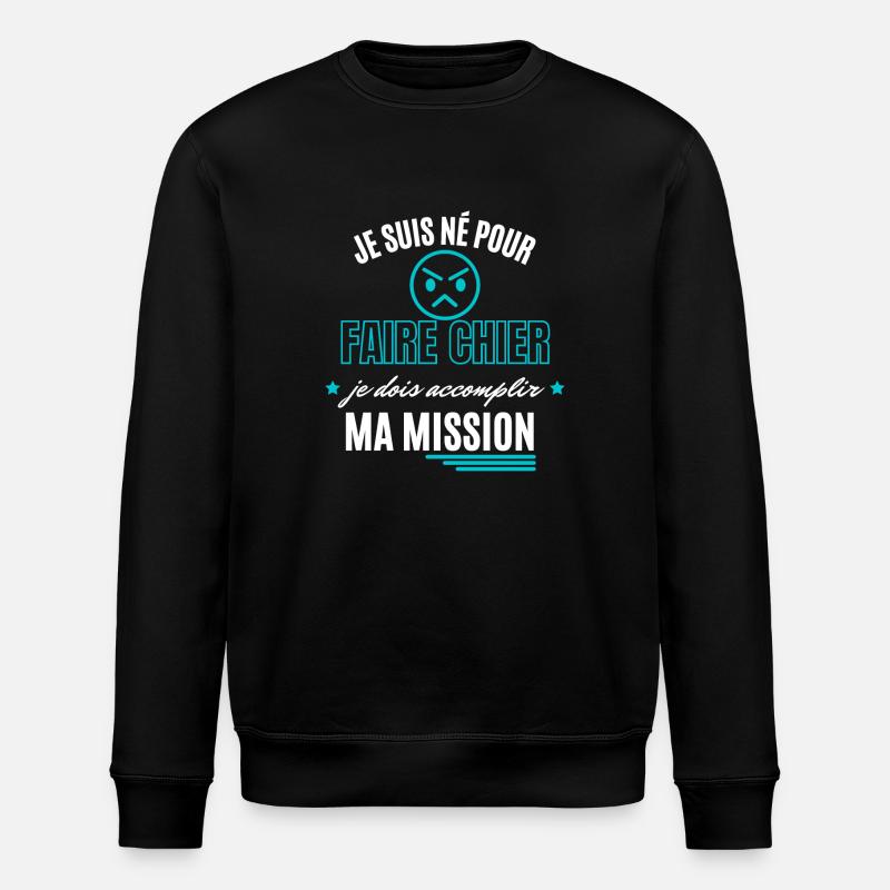 Mission de Chieur Accomplie - Sweat bio ROLLER Stanley/Stella Unisexe - noir