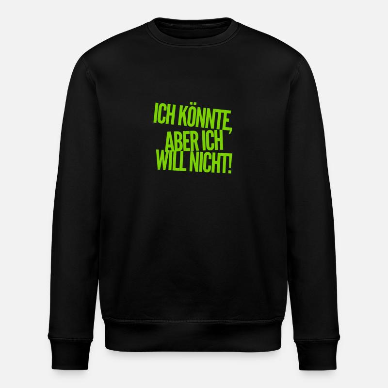 ich bin unwillig - Stanley/Stella Unisex Bio-Sweatshirt ROLLER - Schwarz