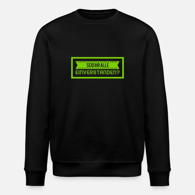 wollt ihr das auch? - Stanley/Stella Unisex Bio-Sweatshirt ROLLER - Schwarz
