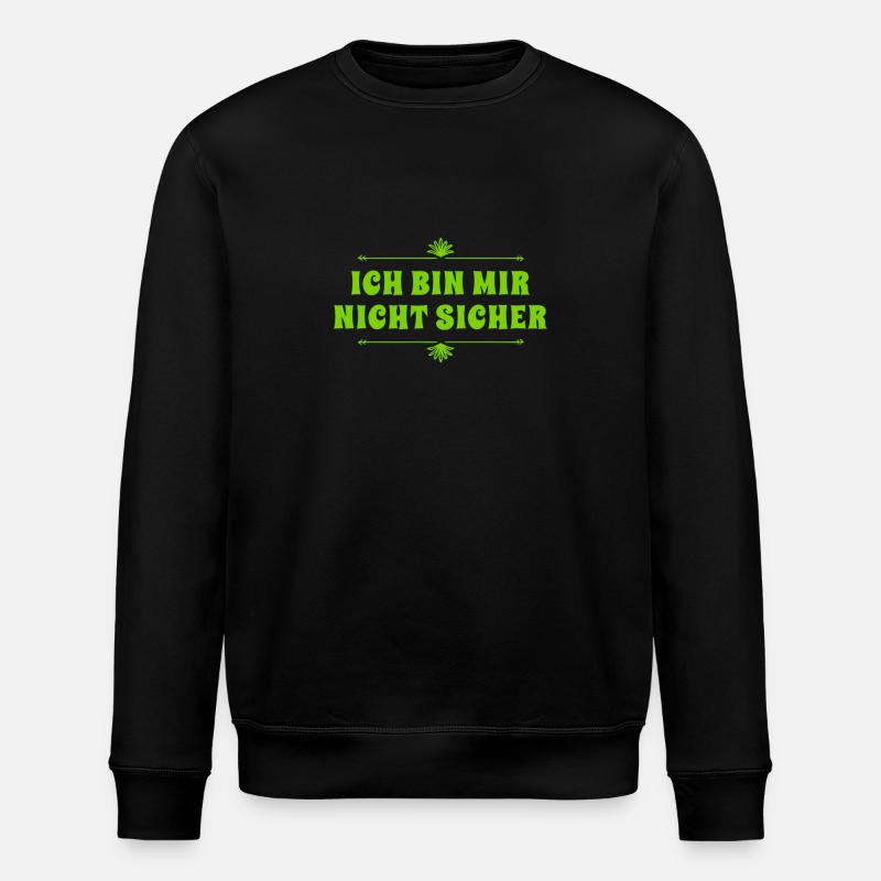 ich bin unsicher - Stanley/Stella Unisex Bio-Sweatshirt ROLLER - Schwarz