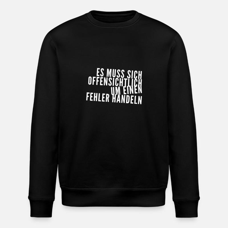offensichtlich ein Fehler - Stanley/Stella Unisex Bio-Sweatshirt ROLLER - Schwarz