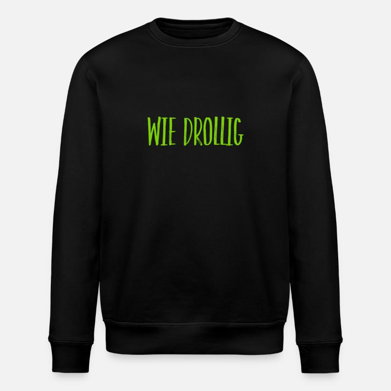 wie drollig - Stanley/Stella Unisex Bio-Sweatshirt ROLLER - Schwarz