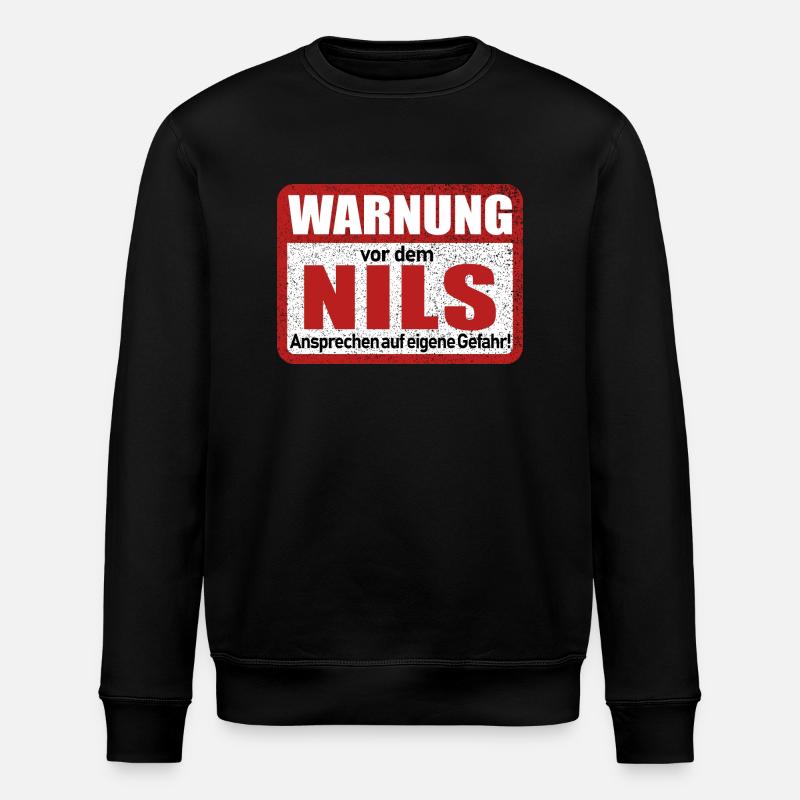 Nils Name Lustiges Warnschild - Stanley/Stella Unisex Bio-Sweatshirt ROLLER - Schwarz