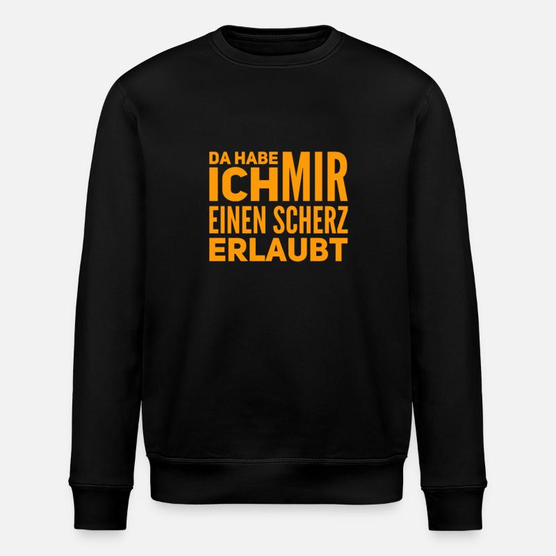 Scherze gehen immer - Stanley/Stella Unisex Bio-Sweatshirt ROLLER - Schwarz
