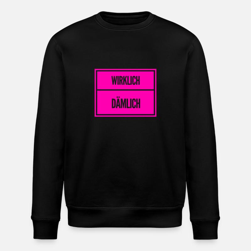 wirklich dämmlich - Stanley/Stella Unisex Bio-Sweatshirt ROLLER - Schwarz