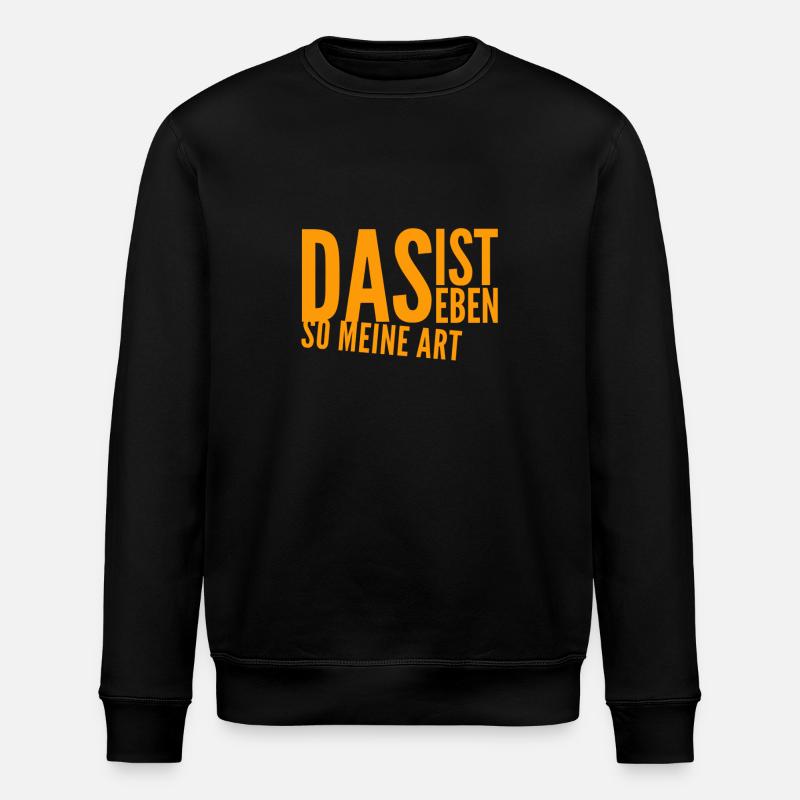 so wie ich bin - Stanley/Stella Unisex Bio-Sweatshirt ROLLER - Schwarz