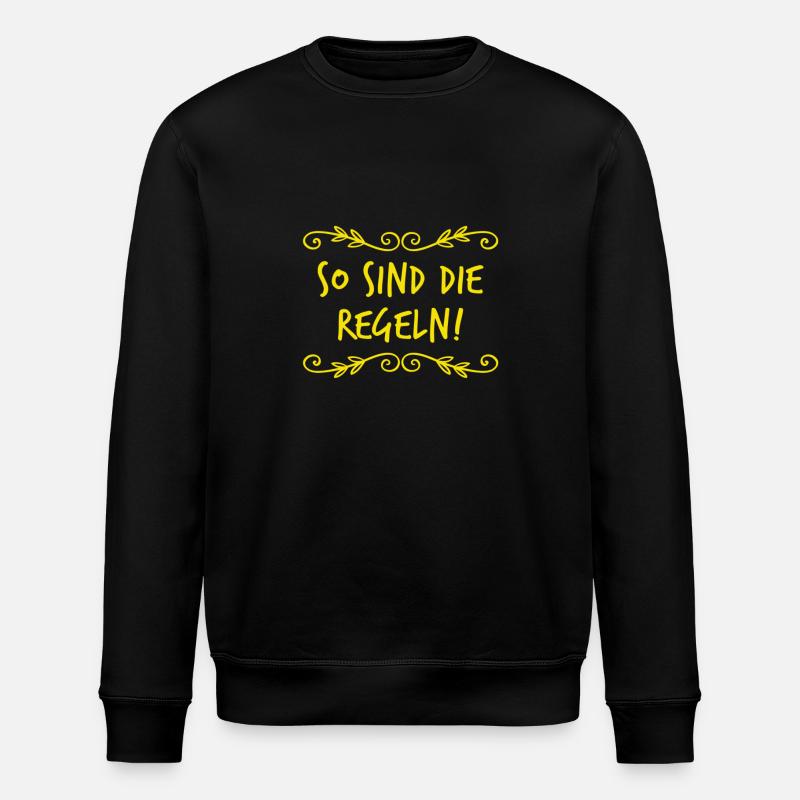 Regeln sind wichtig - Stanley/Stella Unisex Bio-Sweatshirt ROLLER - Schwarz