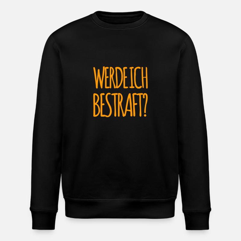 welche Strafe wird es werden? - Stanley/Stella Unisex Bio-Sweatshirt ROLLER - Schwarz