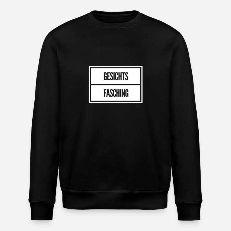 heute ist Gesichtsfasching - Stanley/Stella Unisex Bio-Sweatshirt ROLLER - Schwarz