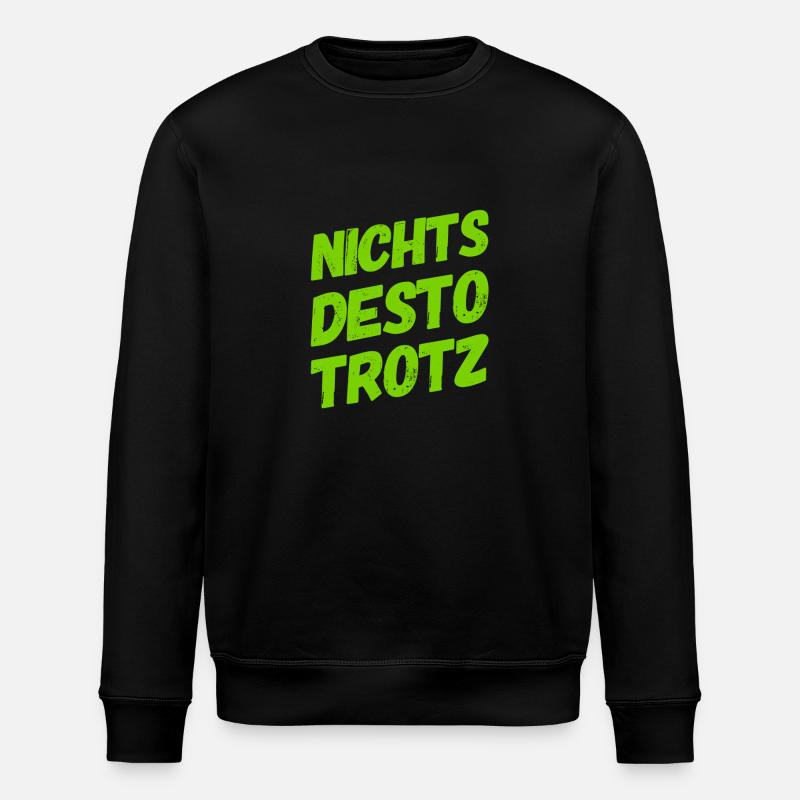 allem zum Trotz - Stanley/Stella Unisex Bio-Sweatshirt ROLLER - Schwarz