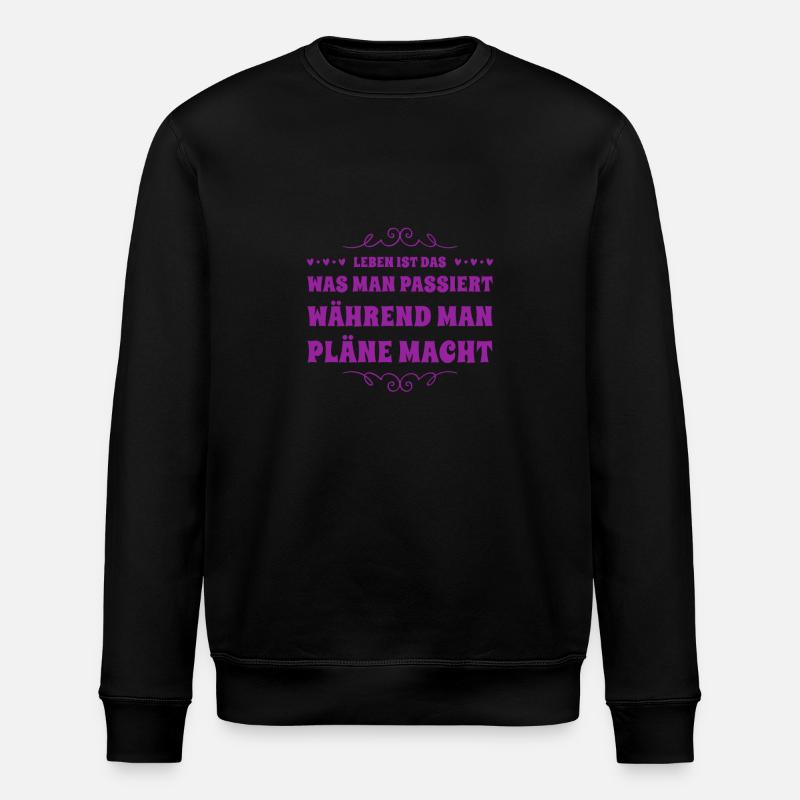 Ne planifiez pas, vivez - Sweat bio ROLLER Stanley/Stella Unisexe - noir