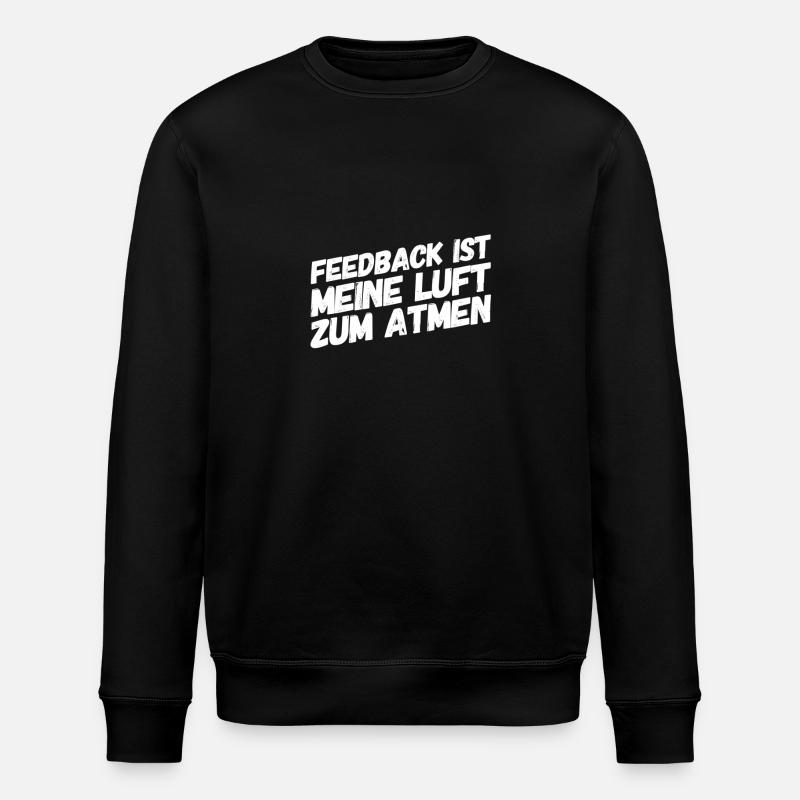 Feedback ist mein Ding - Stanley/Stella Unisex Bio-Sweatshirt ROLLER - Schwarz