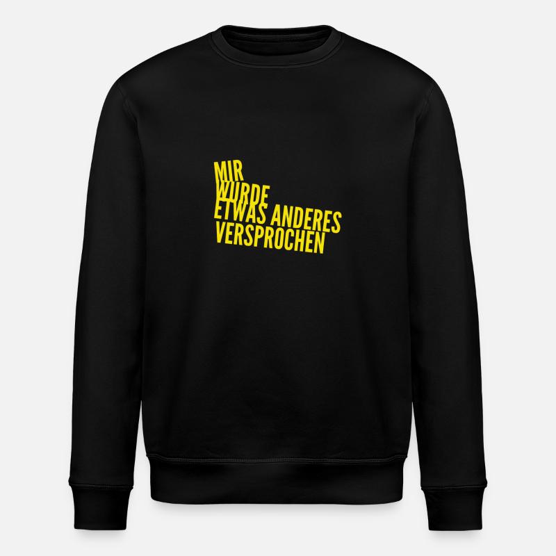 das war ein Versprechen - Stanley/Stella Unisex Bio-Sweatshirt ROLLER - Schwarz