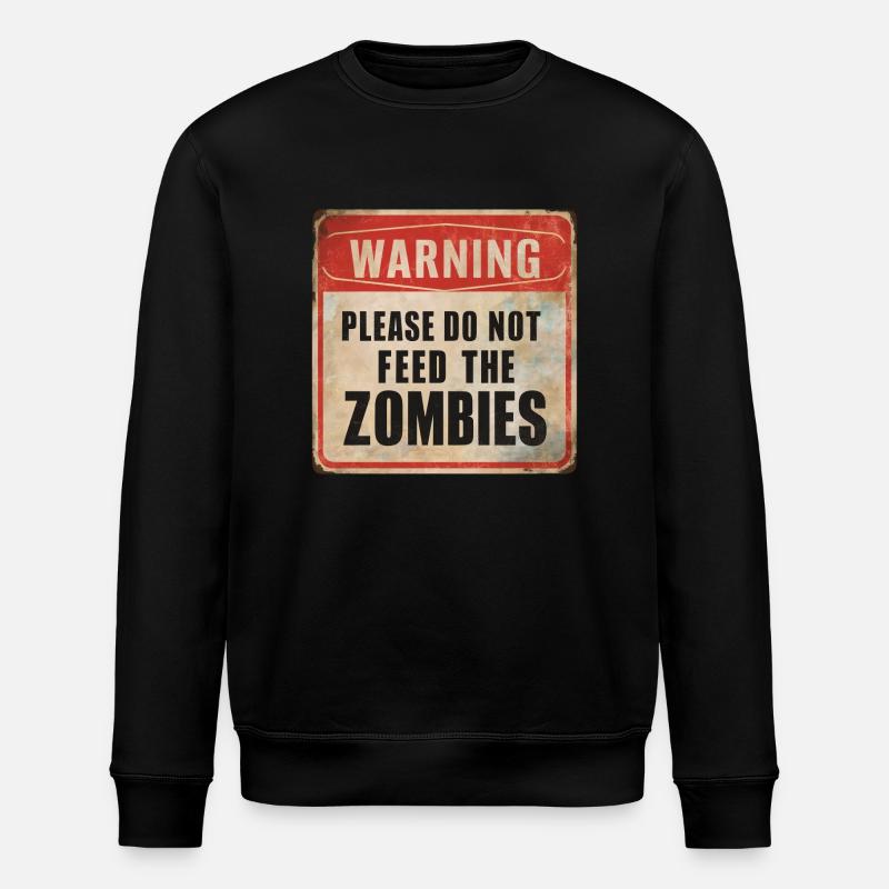 Warnung Zombies nicht füttern Warnschild - Stanley/Stella Unisex Bio-Sweatshirt ROLLER - Schwarz