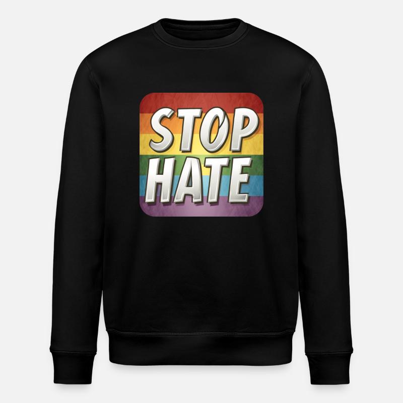LGBTQ Stop Hate - Stanley/Stella ROLLER Unisex Organic Sweatshirt - black