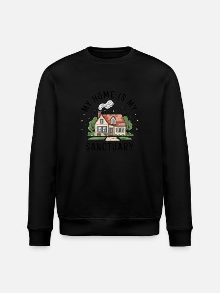 My home is my refuge. - Stanley/Stella ROLLER Unisex Organic Sweatshirt - black