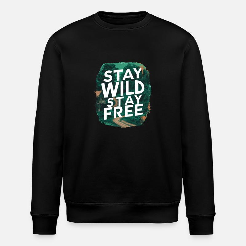 Bleib wild, bleib frei - Stanley/Stella Unisex Bio-Sweatshirt ROLLER - Schwarz