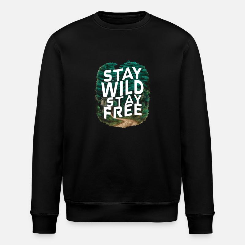 Restez sauvage, restez libre - Sweat bio ROLLER Stanley/Stella Unisexe - noir