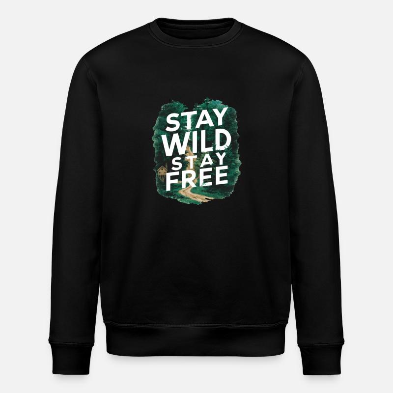 Restez sauvage, restez libre - Sweat bio ROLLER Stanley/Stella Unisexe - noir