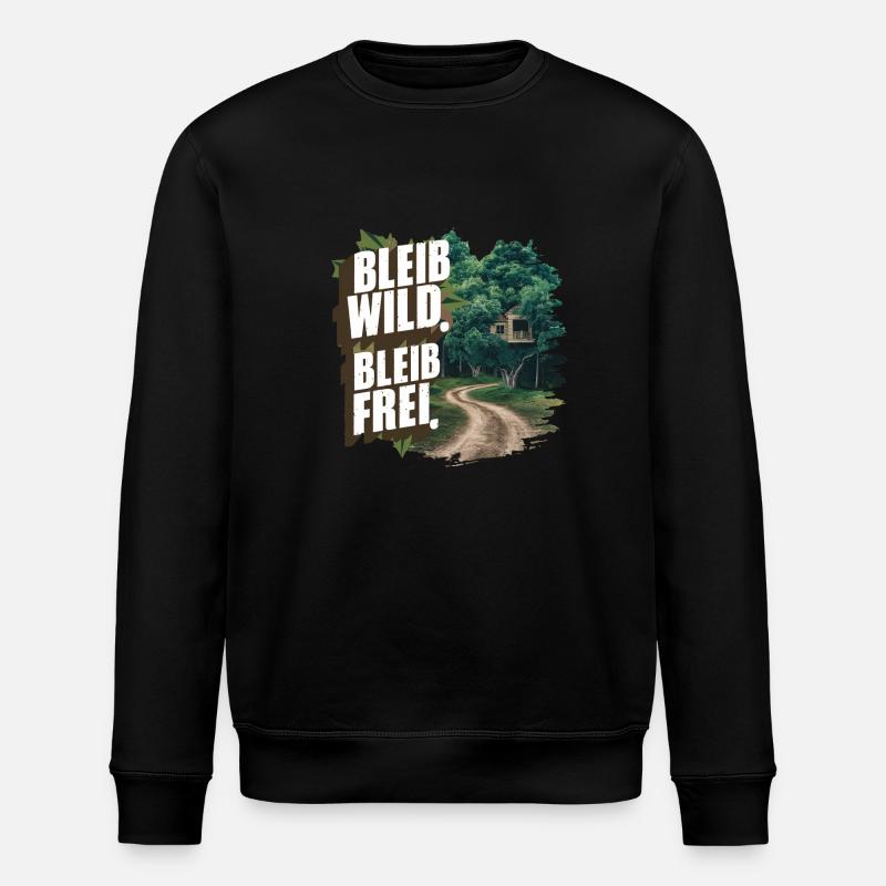 Restez sauvage, restez libre - Sweat bio ROLLER Stanley/Stella Unisexe - noir