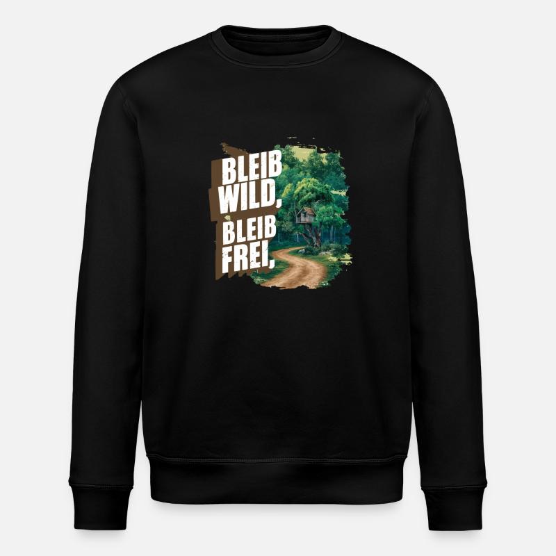 Restez sauvage, restez libre - Sweat bio ROLLER Stanley/Stella Unisexe - noir