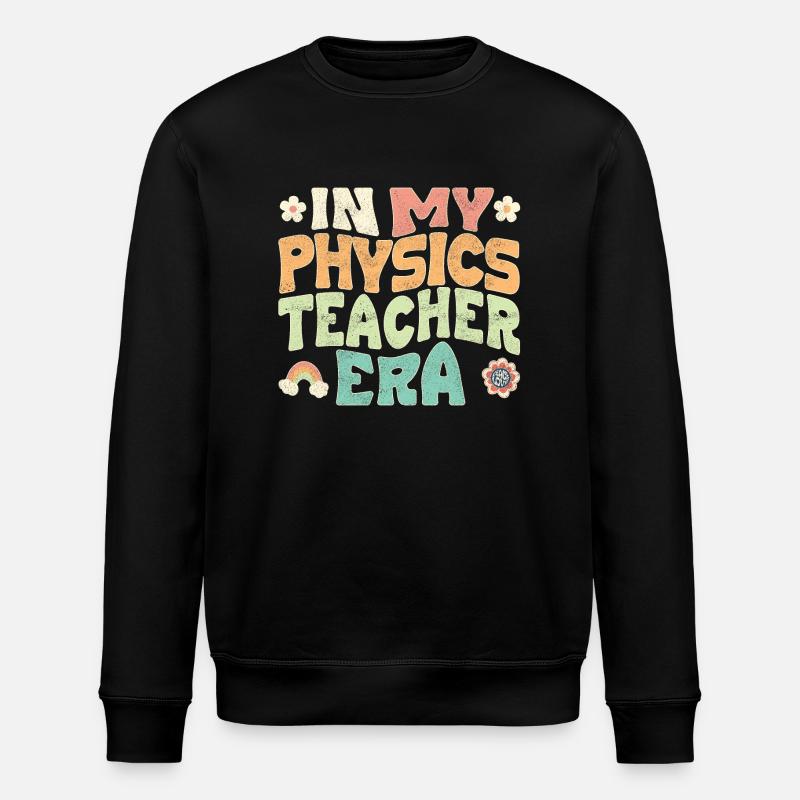 In my Physics teacher era - Stanley/Stella Unisex Bio-Sweatshirt ROLLER - Schwarz