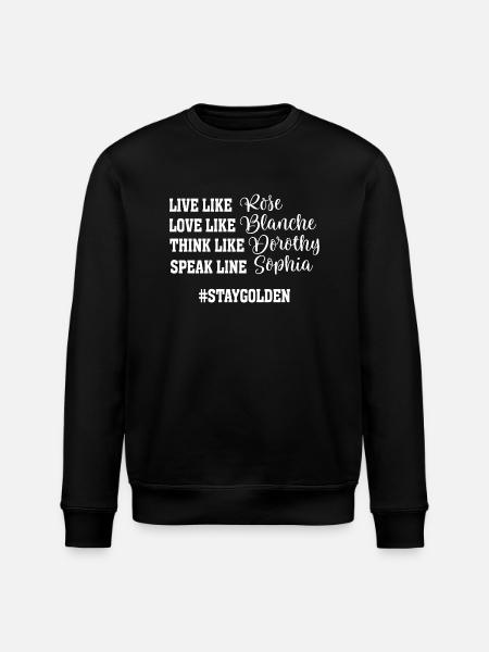 Golden Girls Live Kärlek Tror Tala - Ekologisk sweatshirt ROLLER unisex från Stanley/Stella - svart