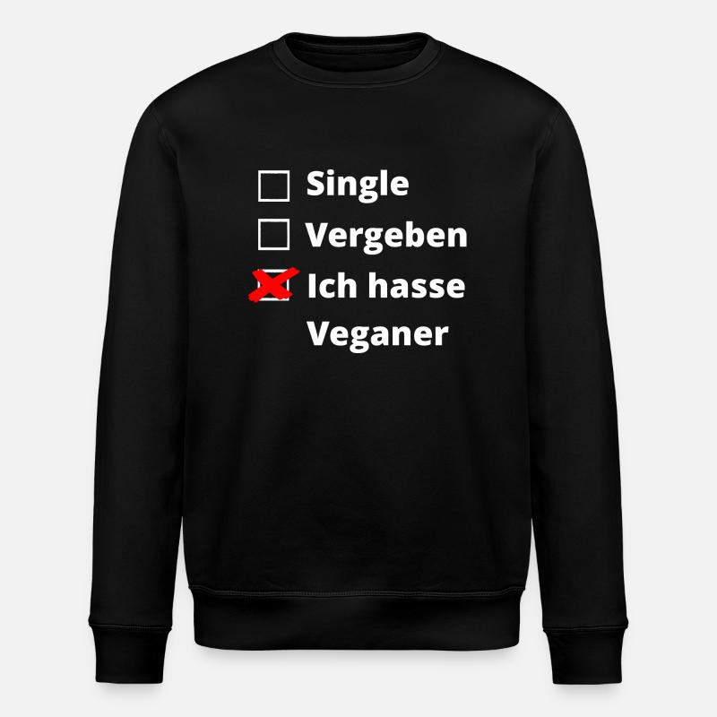 Ich hasse Veganer - Stanley/Stella Unisex Bio-Sweatshirt ROLLER - Schwarz