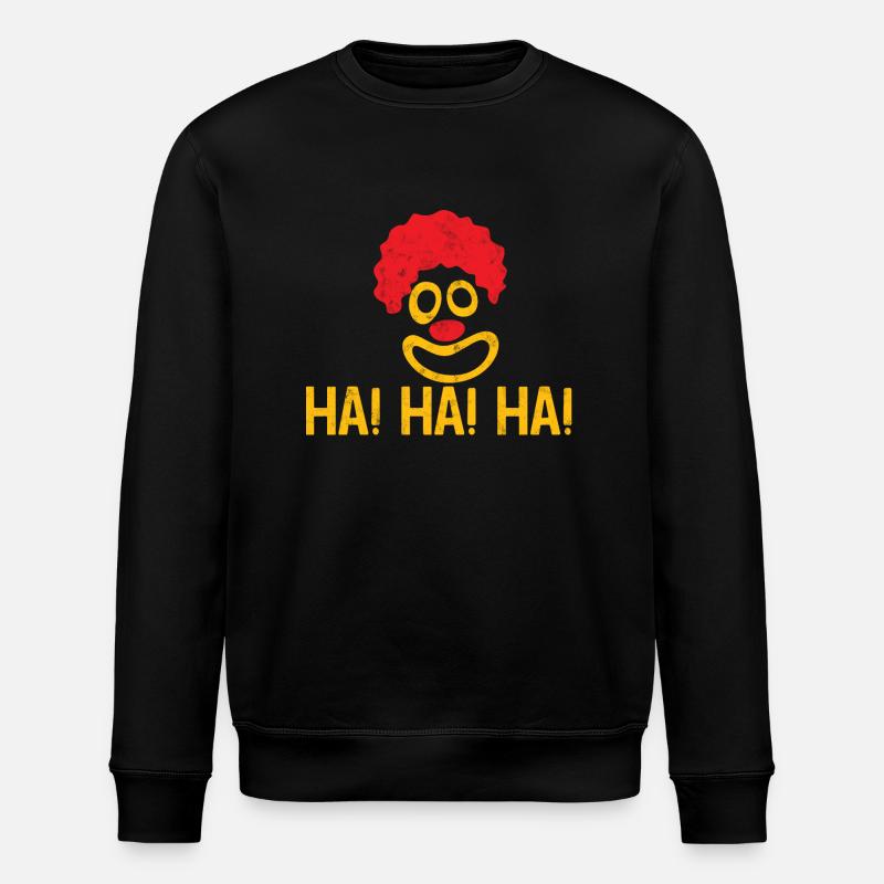 Clown: Ha! Ha! Ha! - cadeau - Sweat bio ROLLER Stanley/Stella Unisexe - noir
