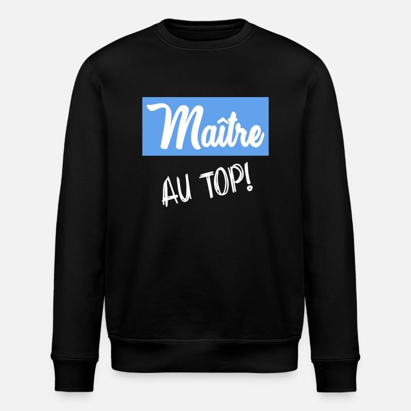 MAÎTRE. MAITRE. MERCI. MERCI MAÎTRE - Sweat bio ROLLER Stanley/Stella Unisexe - noir