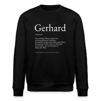 Gerhard Wörterbuch Erklärung Vorname Gerhard - Stanley/Stella Unisex Bio-Sweatshirt ROLLER - Schwarz - Vorne - Nik (191cm)