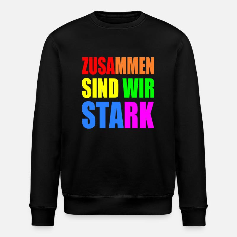 zusammen sind wir stark - Stanley/Stella Unisex Bio-Sweatshirt ROLLER - Schwarz