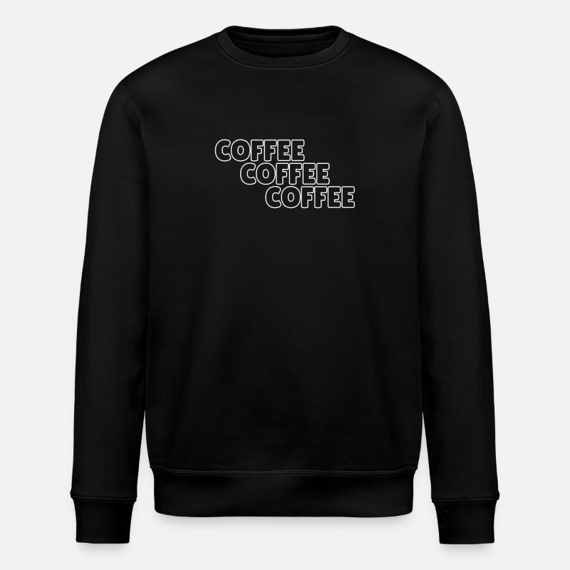 Coffee coffee coffee - Stanley/Stella ROLLER Unisex Organic Sweatshirt - black