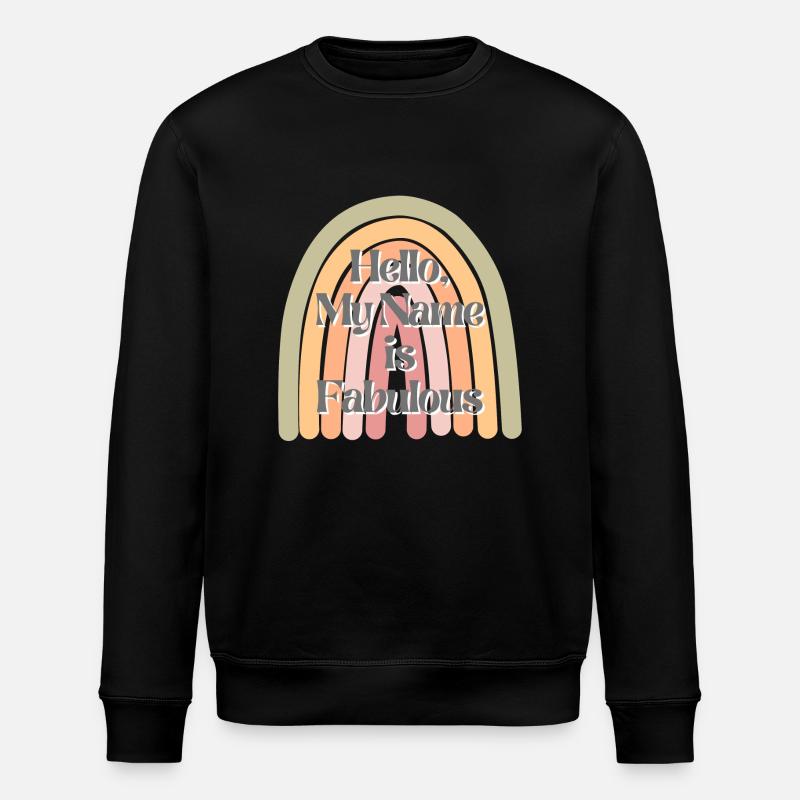 My Name is Fabulous - Stanley/Stella ROLLER Unisex Organic Sweatshirt - black