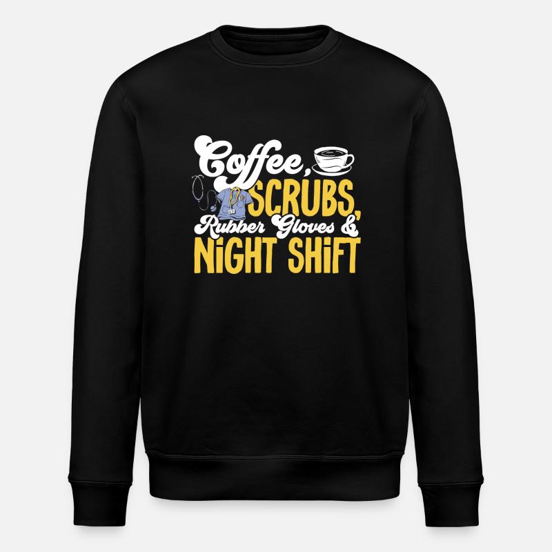Night Shift Nurse - Stanley/Stella ROLLER Unisex Organic Sweatshirt - black