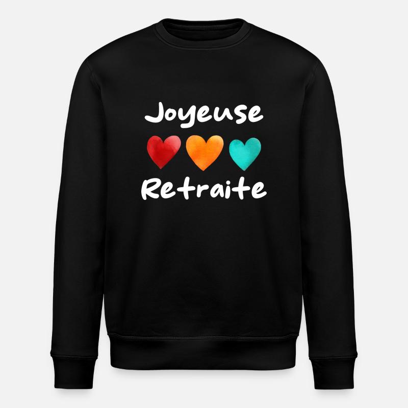 Retraite. Bonne Retraite. Joyeuse Retraite - Sweat bio ROLLER Stanley/Stella Unisexe - noir
