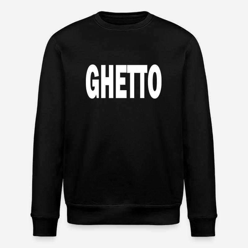 ghetto - Stanley/Stella ROLLER Unisex Organic Sweatshirt - black