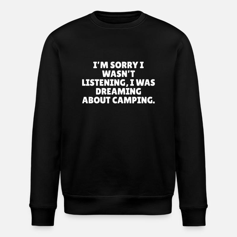 dreaming about camping - Stanley/Stella ROLLER Unisex Organic Sweatshirt - black