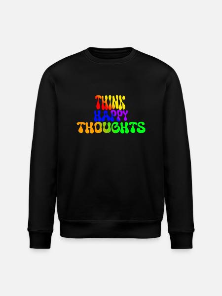 Think Happy Thoughts - Stanley/Stella ROLLER Unisex Organic Sweatshirt - black