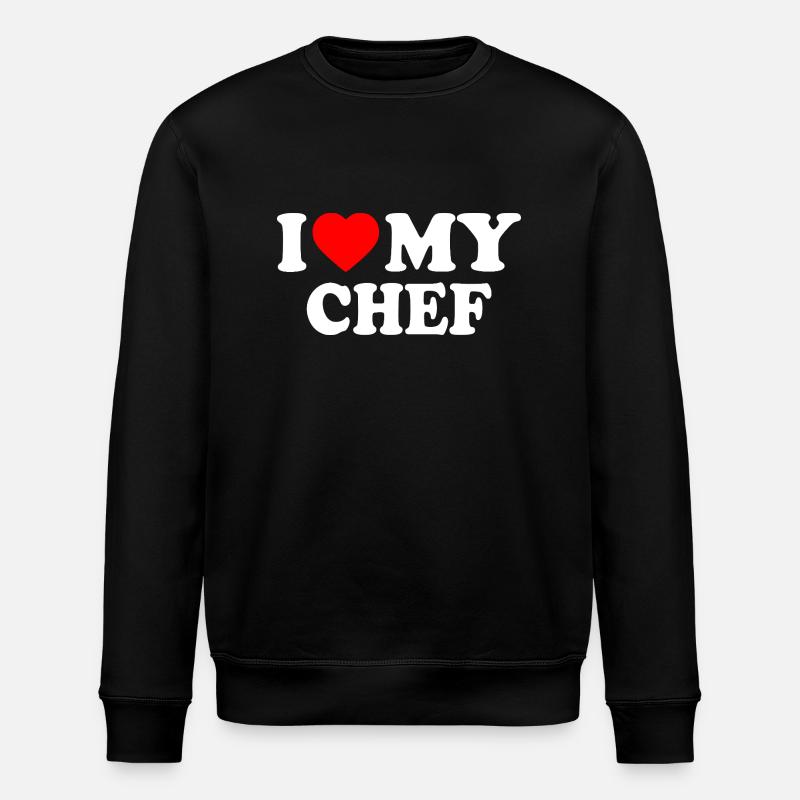 I love my chef - Sweat bio ROLLER Stanley/Stella Unisexe - noir