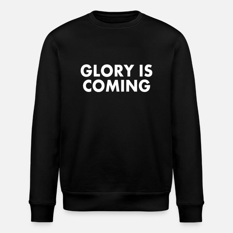 Glory is coming - Sweat bio ROLLER Stanley/Stella Unisexe - noir