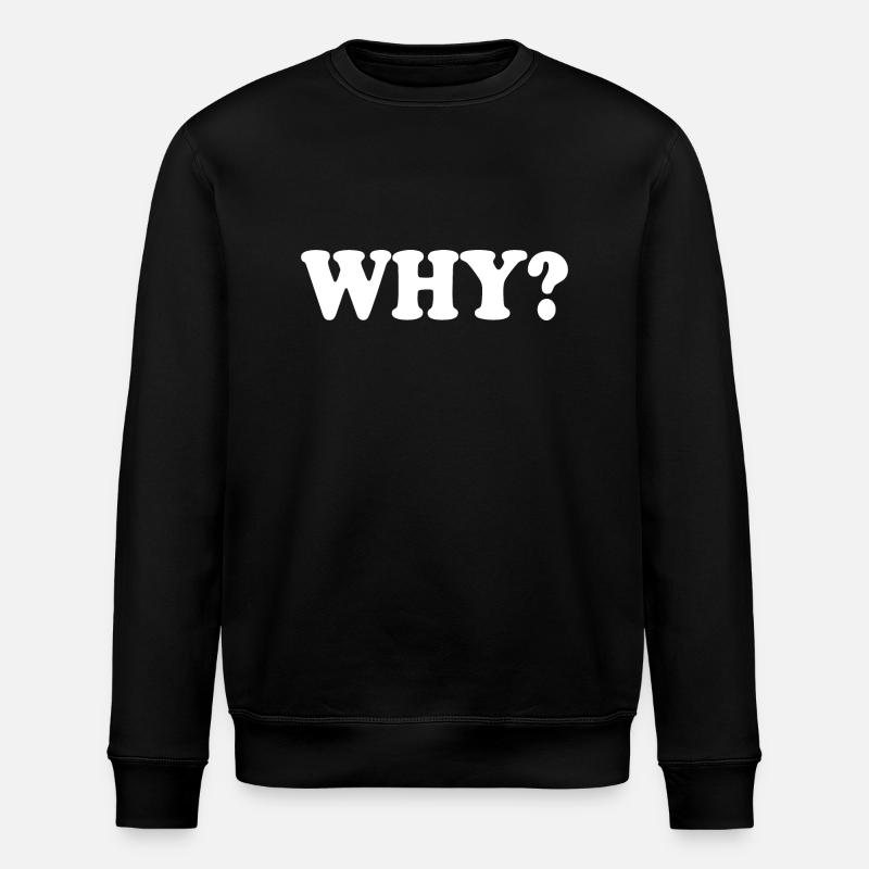 Why - Sweat bio ROLLER Stanley/Stella Unisexe - noir