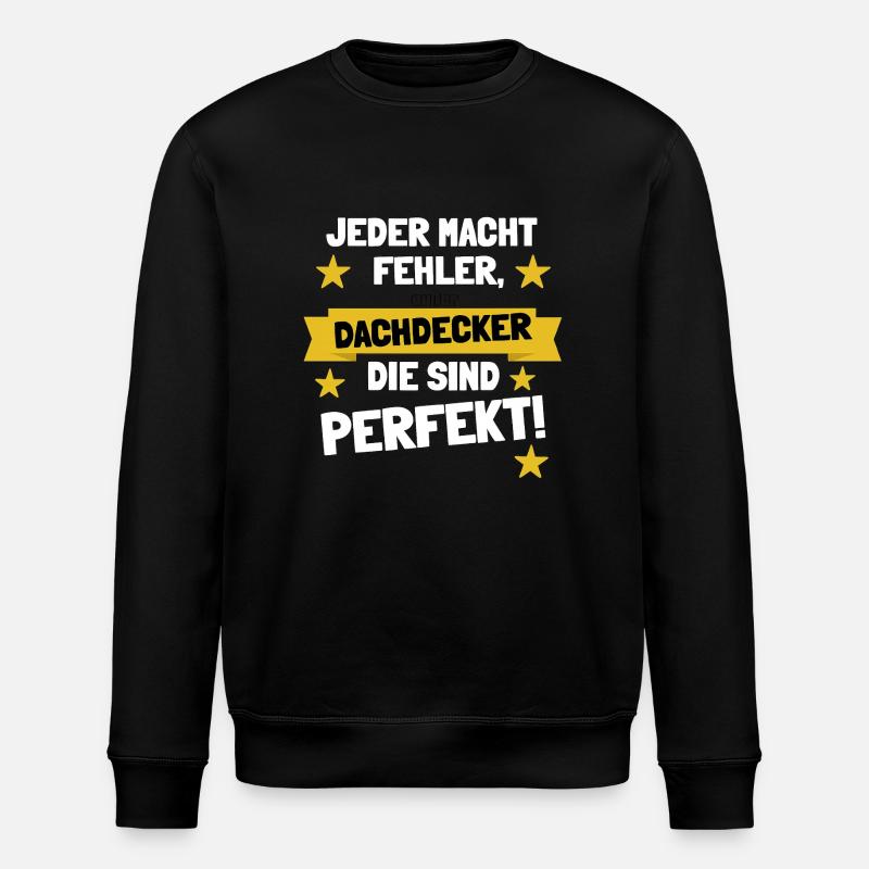 Couvreurs – Ils sont parfaits ! - Sweat bio ROLLER Stanley/Stella Unisexe - noir