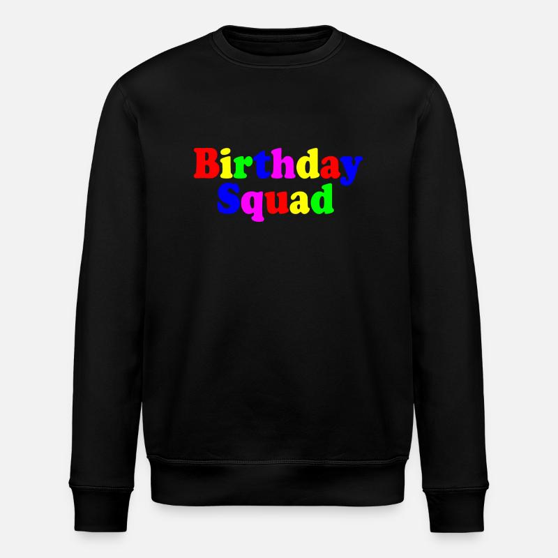 Birthday squad - Stanley/Stella Unisex Bio-Sweatshirt ROLLER - Schwarz