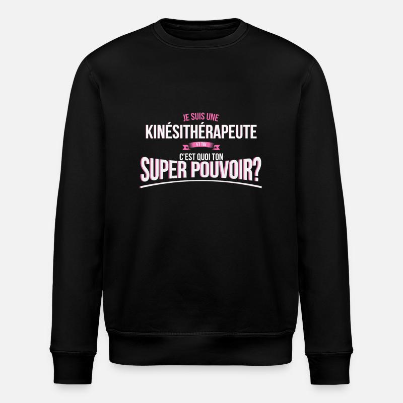 Kinésithérapeute super pouvoir cadeau - Sweat bio ROLLER Stanley/Stella Unisexe - noir
