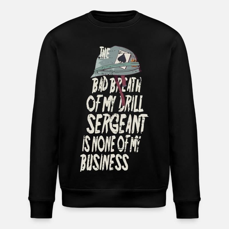 Drill Sergeant Bad Breath - Stanley/Stella ROLLER Unisex Organic Sweatshirt - black